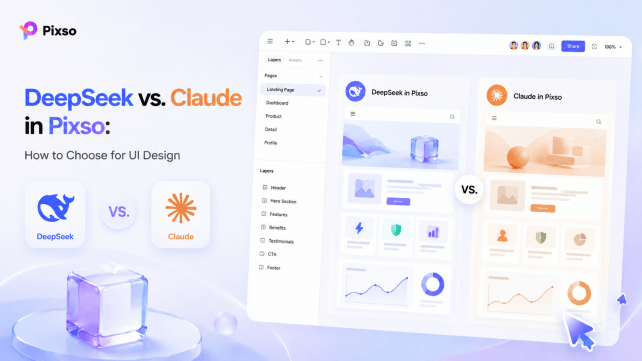 DeepSeek-V4-Flash vs. Claude Sonnet 4.6 in Pixso: How to Choose for UI Design