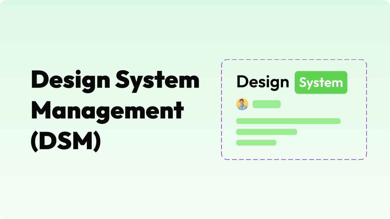  Design System Management (DSM): bridging design and code with a single source of truth
