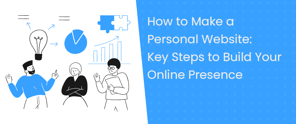  How to Make a Personal Website: Build Your Online Presence