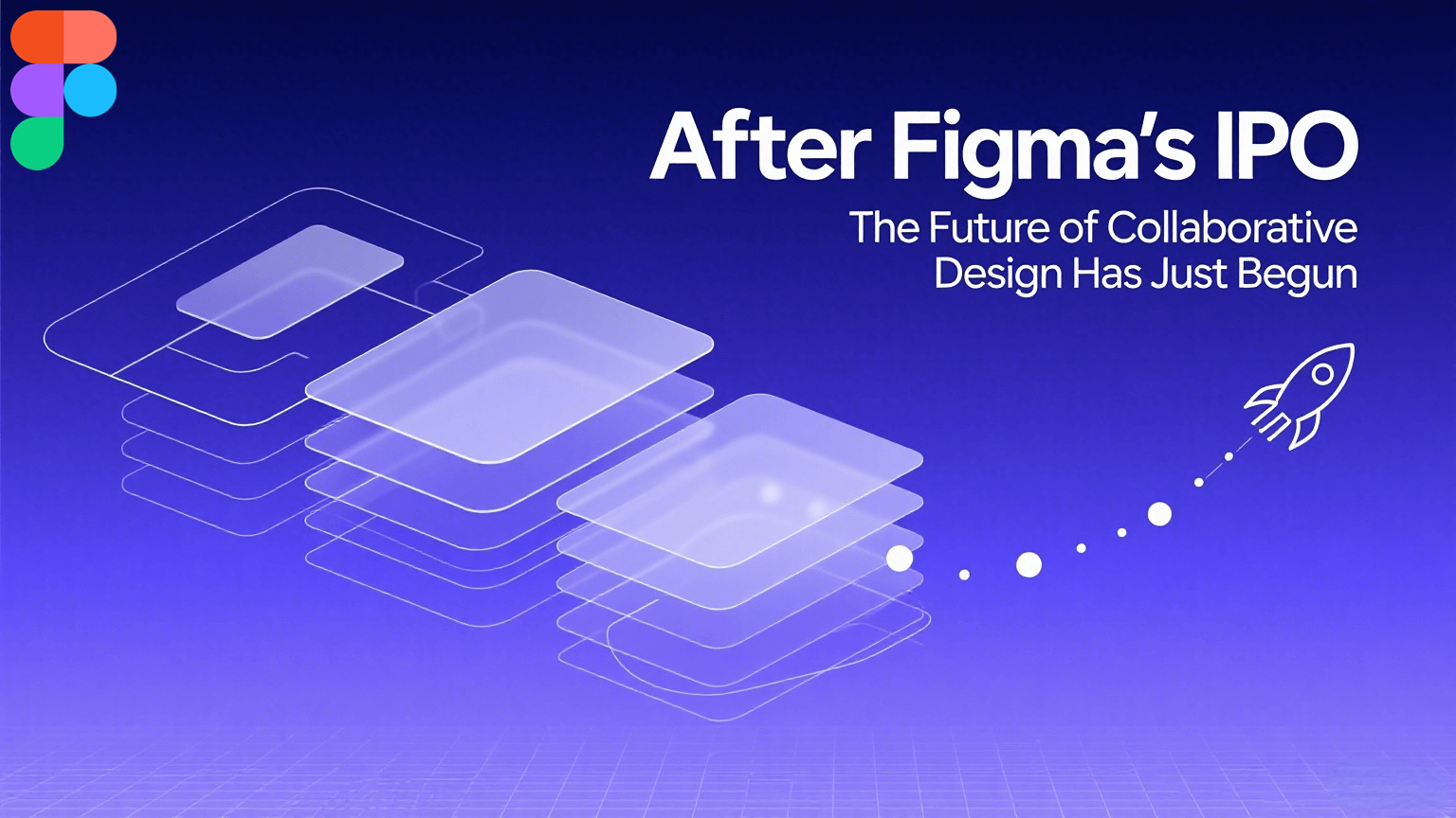 After Figma's IPO: The Future of Collaborative Design Has Just Begun