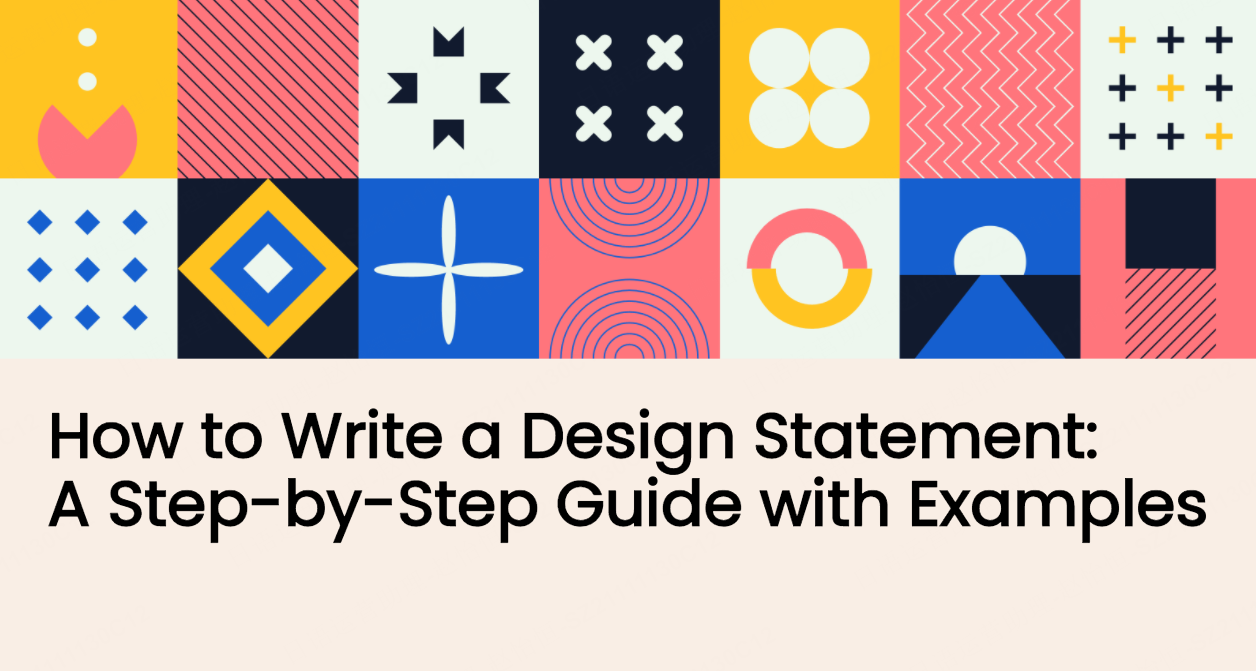 How to Write a Design Statement: A Step-by-Step Guide with Examples