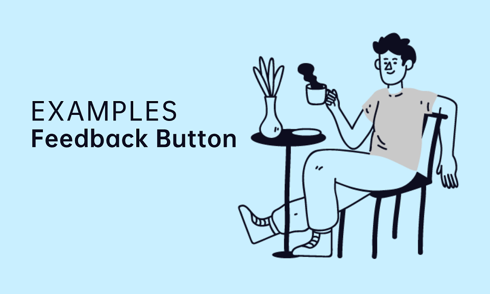 Website Feedback Button: Definitions, Design Guide, and Examples