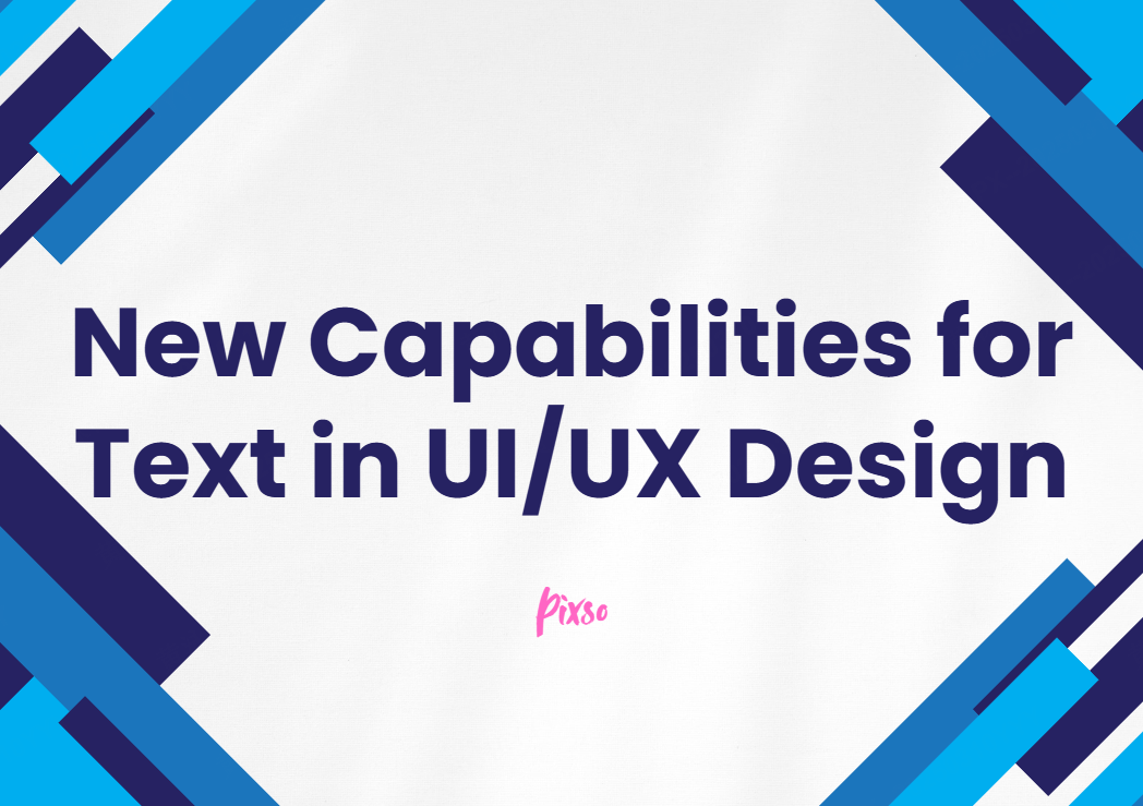 Latest Text Features in UI/UX design